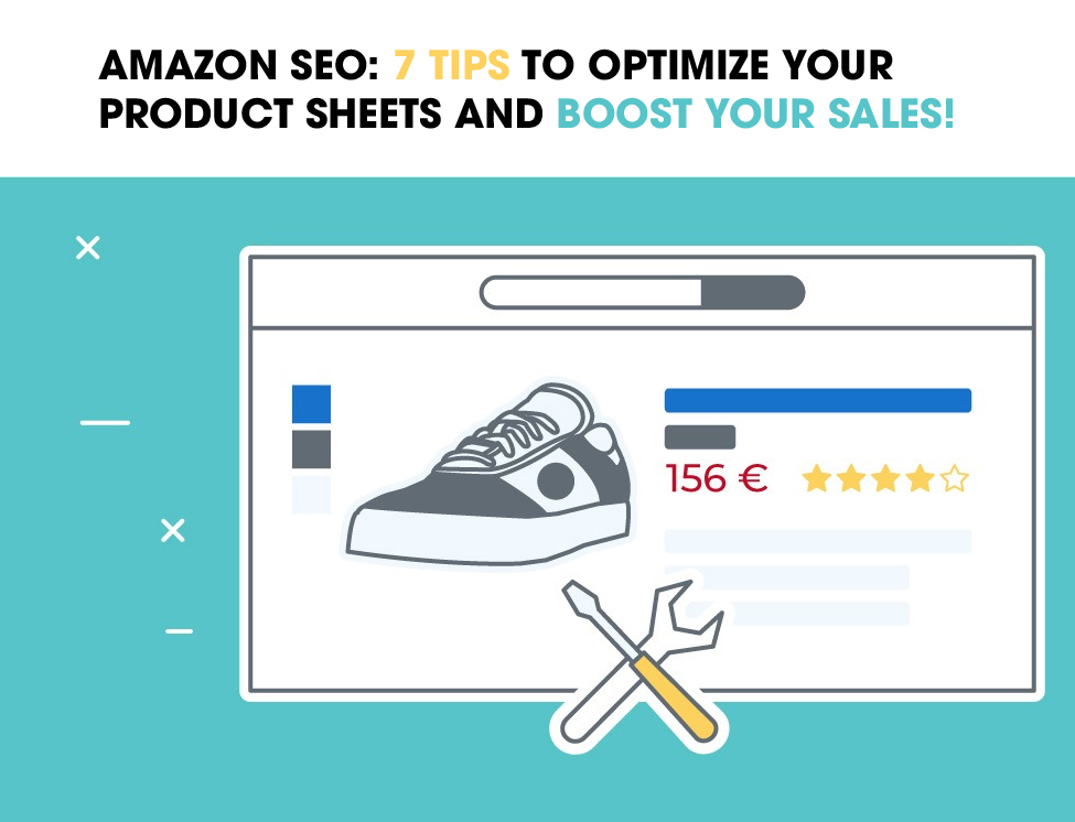 Amazon Seo: 7 Criteria To Optimize Your Product Sheets And Boost Your ...